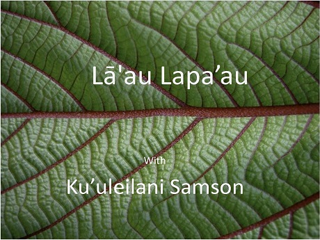 text: " La'au Lapa'au with Ku'uleilani Samson", background is a leaf