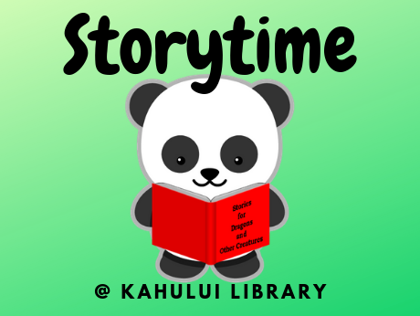 Panda Bear reading with text that says Storytime at Kahului Library