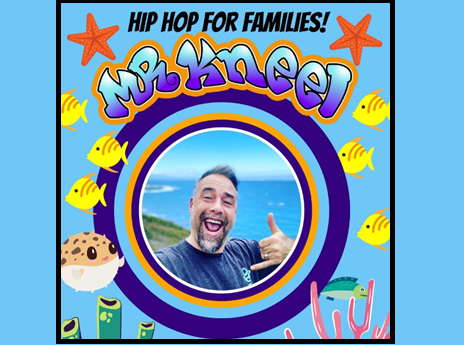 Text above says, "Mr. Kneel's Hip Hop for Families" surrounded by fish. A photo of Neil is in the center