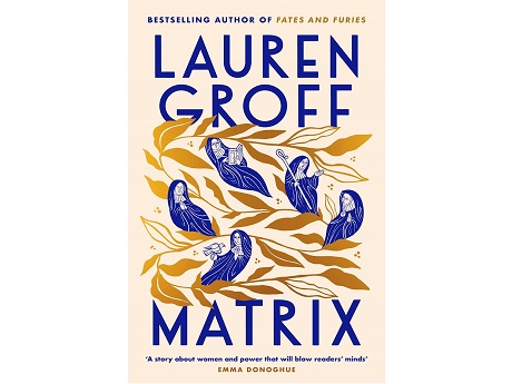 cover of the book Matrix by Lauren Groff