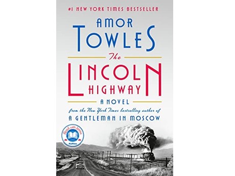 Lincoln Highway by Amor Towles