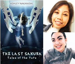 cover of "the last sakura" along with pictures of author Ashley Nakanishi and illustrator Toni Silva