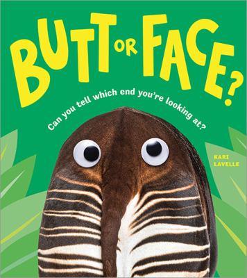 Butt or Face? Can You Tell Which End You're Looking at? book cover