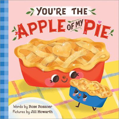 You're The Apple Of My Pie book cover